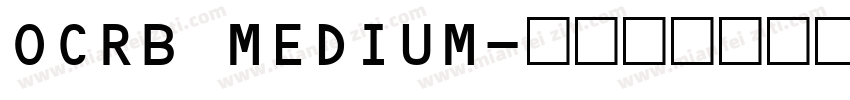 OCRB MEDIUM字体转换